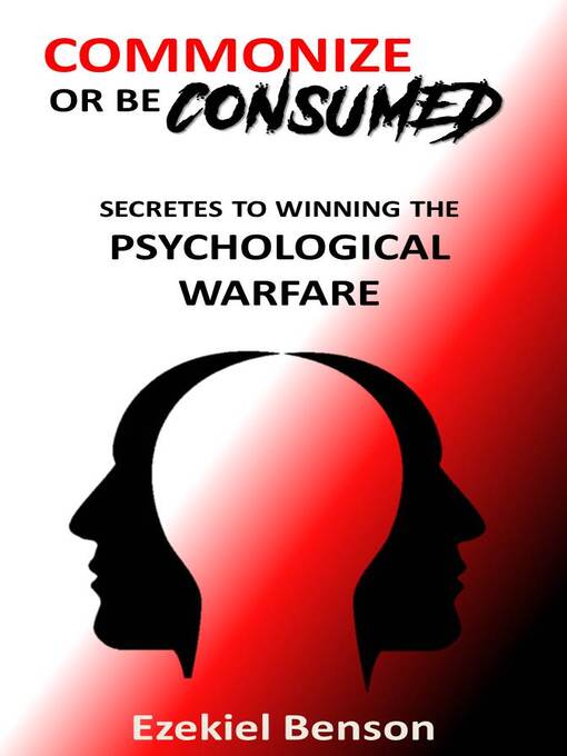 Title details for Commonize Or Be Consumed by Ezekiel Benson - Available